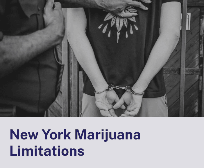 New York Marijuana Limitations